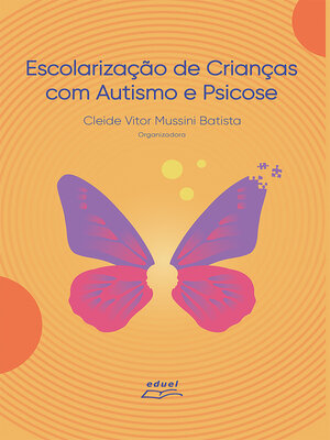 cover image of Escolarização de crianças com autismo e psicose